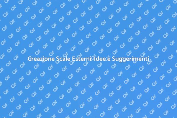 Come Realizzare Scale per Esterni