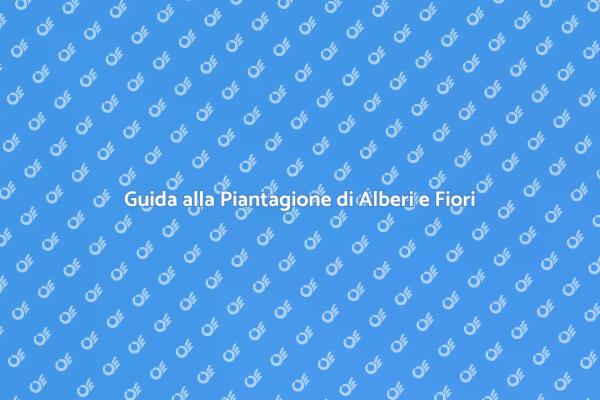 L'Arte di Piantare Alberi e Fiori