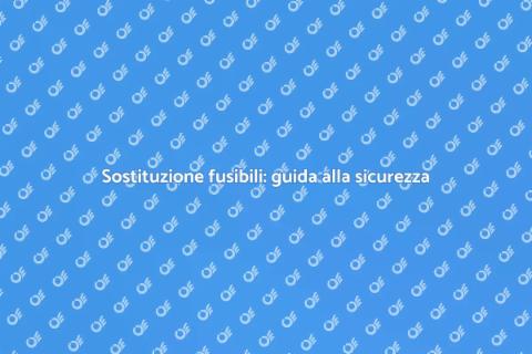 Sostituire scatola fusibili, sicurezza casa
