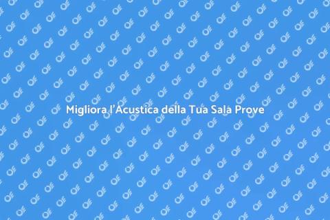 Isolamento Acustico in Sala Prove