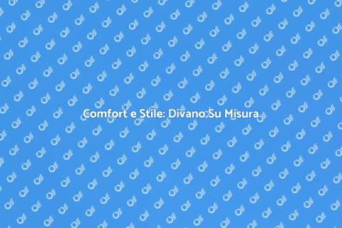 Divano su Misura con Schienale Alto