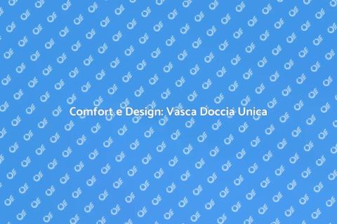 Vasca Doccia Combinata Personalizzata