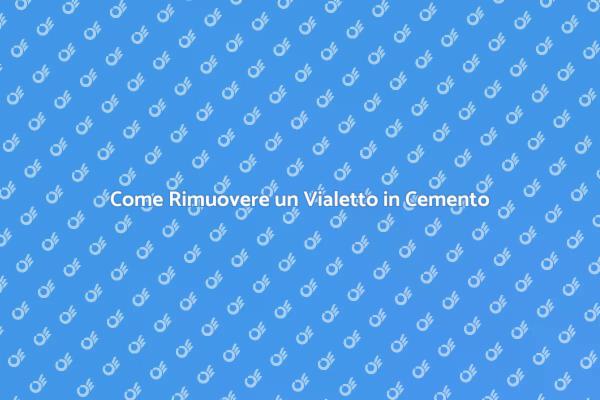 Semplifica la Rimozione del Vialetto
