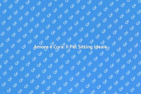 Pet Sitter: Cura e Amore per Animali