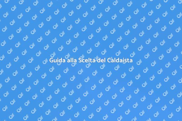 Come Trovare un Caldaista Affidabile
