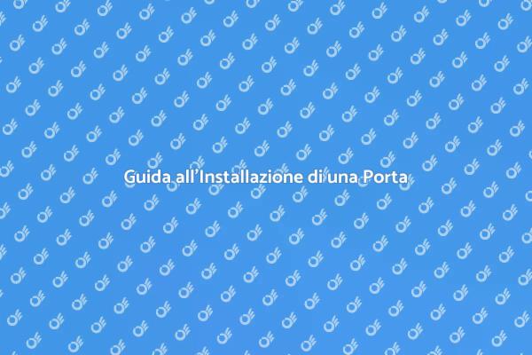 Come Installare una Porta di Casa