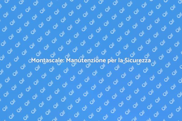 Sicurezza e Comfort con la Manutenzione