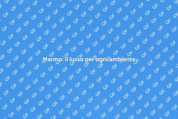 Trasforma la tua casa con il marmo