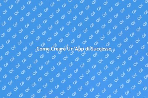 Creare App: Guida al Successo Digitale