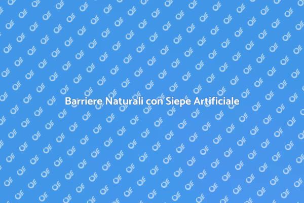 Trasforma il Tuo Giardino con Siepe Artificiale