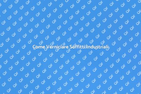 Verniciare Soffitti Industriali con Stile