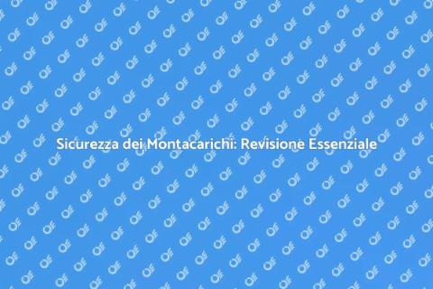 Revisione Contrappesi Montacarichi Sicuri