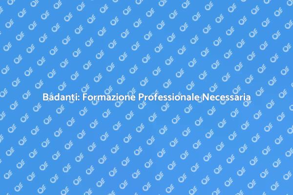 Percorso Formativo per Badanti