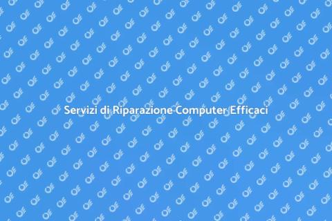 Riparazione Computer: Servizi Affidabili