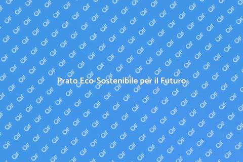 Prato con Impatto Zero: Scelta Verde