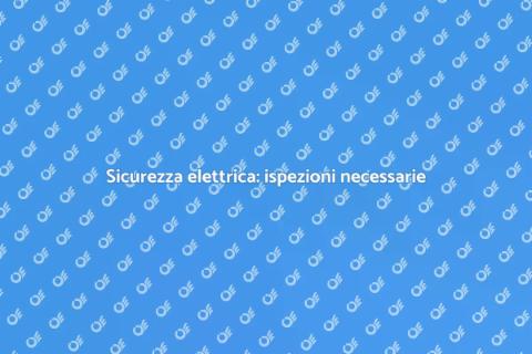 Ispezione sistema elettrico sicuro