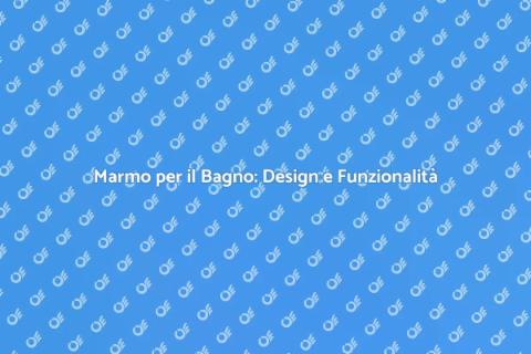 Finitura Marmo per Bagno: Eleganza