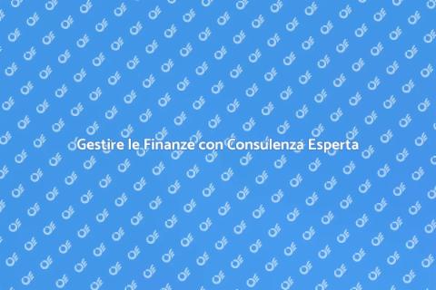 Consulenza Finanziaria Completa e Vantaggiosa