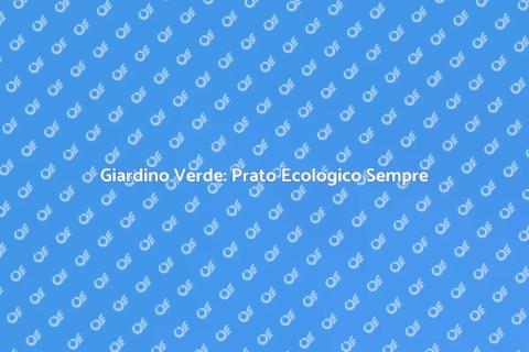 Prato Ecologico: Verde Tutto l'Anno