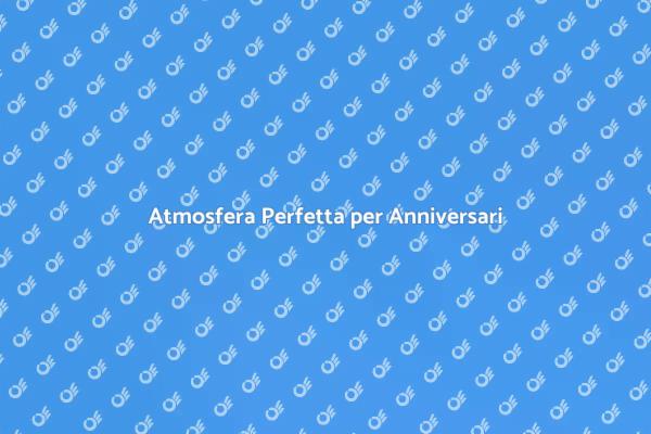 Illumina il Tuo Anniversario Speciale