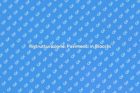 Pavimento in Blocchi: Ristruttura Casa