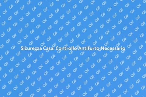 Controllo Tecnico Antifurto Essenziale