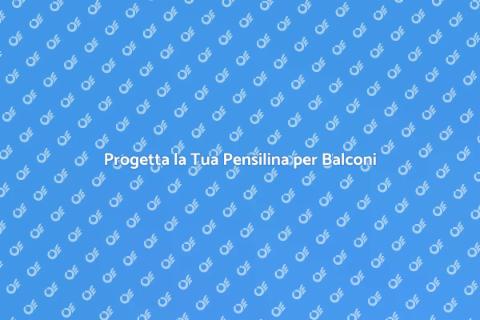 Costruire Pensilina per Balconi