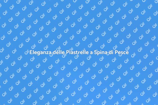 Piastrelle a Spina di Pesce: Stile Unico