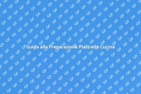 Preparare Base Piastrelle Cucina