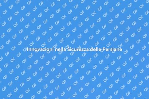 Sicurezza Persiane in Alluminio