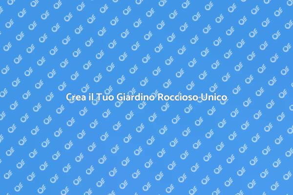 Crea un Giardino Roccioso da Sogno