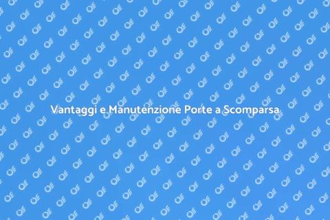 Manutenzione Porte a Scomparsa