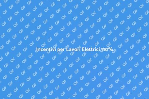 Lavori Elettrici e Bonus Ristrutturazioni