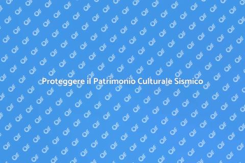 Sicurezza Sismica del Patrimonio Culturale