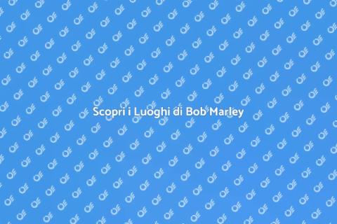 Tour nei Luoghi di Bob Marley