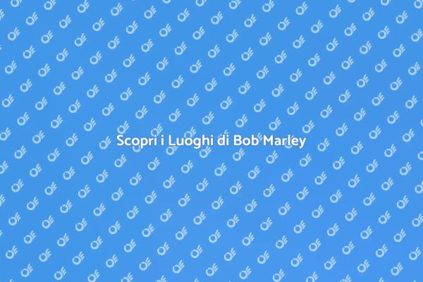 Viaggio tra i Luoghi di Bob Marley