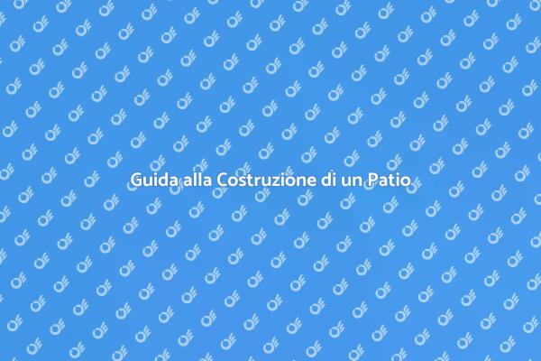 Costruisci il Tuo Patio da Giardino