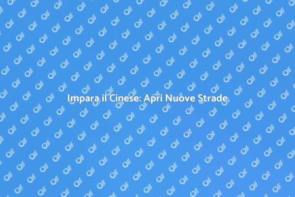 Vantaggi delle Lezioni di Cinese