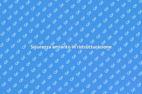 Gestione amianto in ristrutturazione