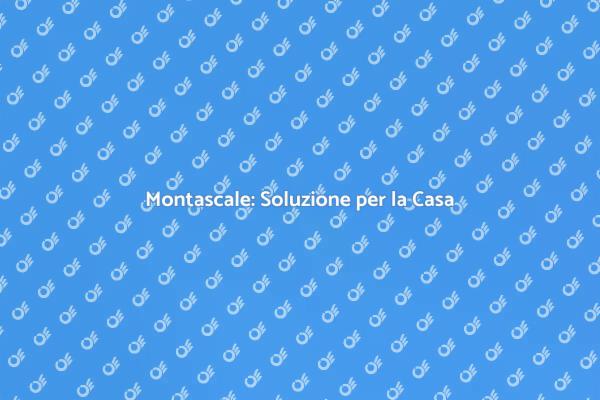 Montascale: Comfort e Accessibilità