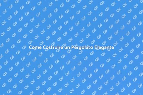 Pergolato in Stile Mediterraneo