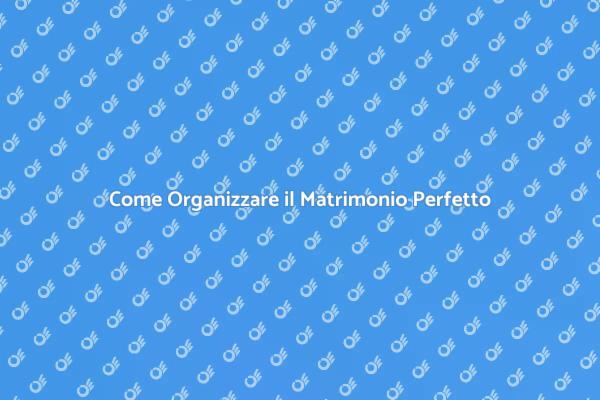 Guida Pratica per il Tuo Matrimonio