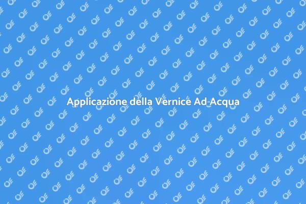 Come Applicare la Vernice ad Acqua