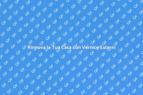 Vernice per Esterni: Rinnova Casa
