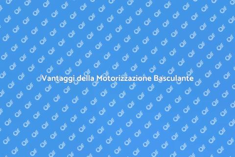 Motorizzazione Basculante: Comfort e Sicurezza