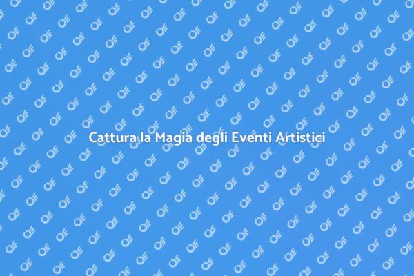 Il Tuo Fotografo per Eventi Artistici