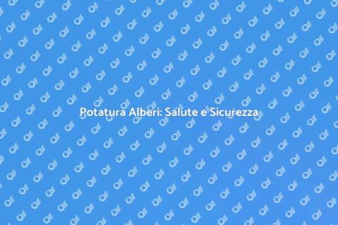 Potatura Albero: Arte e Necessità
