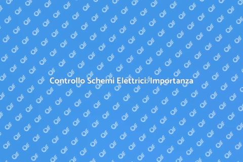 Verifica Schemi Elettrici: Sicurezza