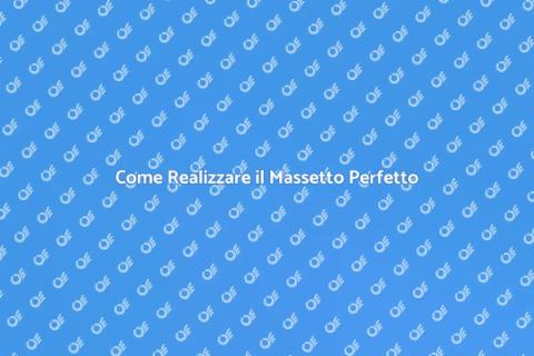 Realizzare il Massetto: Guida Pratica