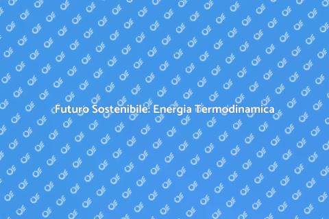 Energia Termodinamica nei Settori Emergenti